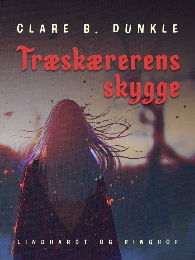  Træskærerens skygge(Kobo/電子書)