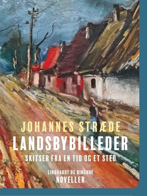 Landsbybilleder. Skitser fra en tid og et sted(Kobo/電子書)