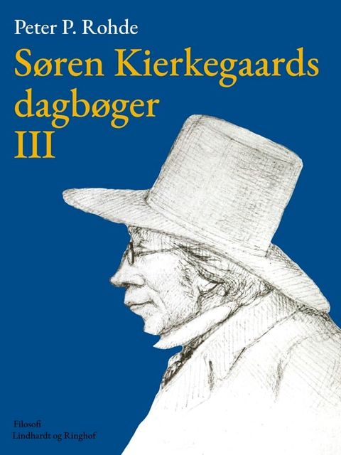 S&oslash;ren Kierkegaards dagb&oslash;ger III(Kobo/電子書)