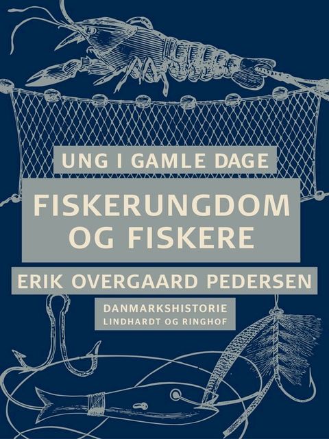 Ung i gamle dage - Fiskerungdom og fiksere(Kobo/電子書)