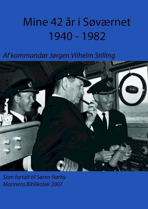 Mine 42 år i Søværnet 1940: 1982(Kobo/電子書)