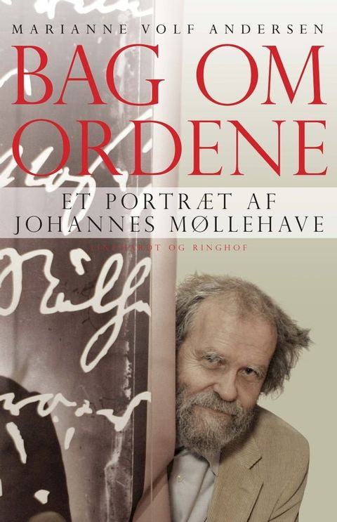 Bag om ordene. Et portr&aelig;t af Johannes M&oslash;llehave(Kobo/電子書)