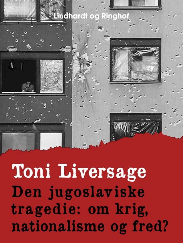  Den jugoslaviske tragedie. Om krig, nationalisme og fred?(Kobo/電子書)