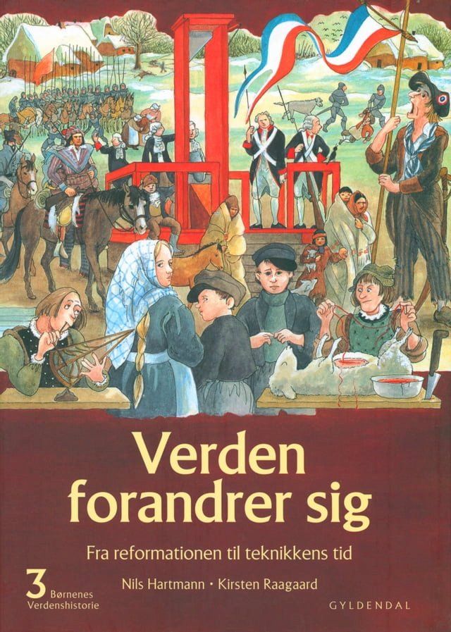  B&oslash;rnenes verdenshistorie 3 - Verden forandrer sig(Kobo/電子書)