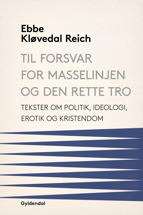 Til forsvar for masselinjen og den rette tro(Kobo/電子書)