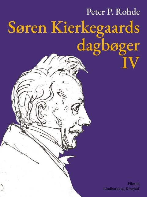 S&oslash;ren Kierkegaards dagb&oslash;ger IV(Kobo/電子書)