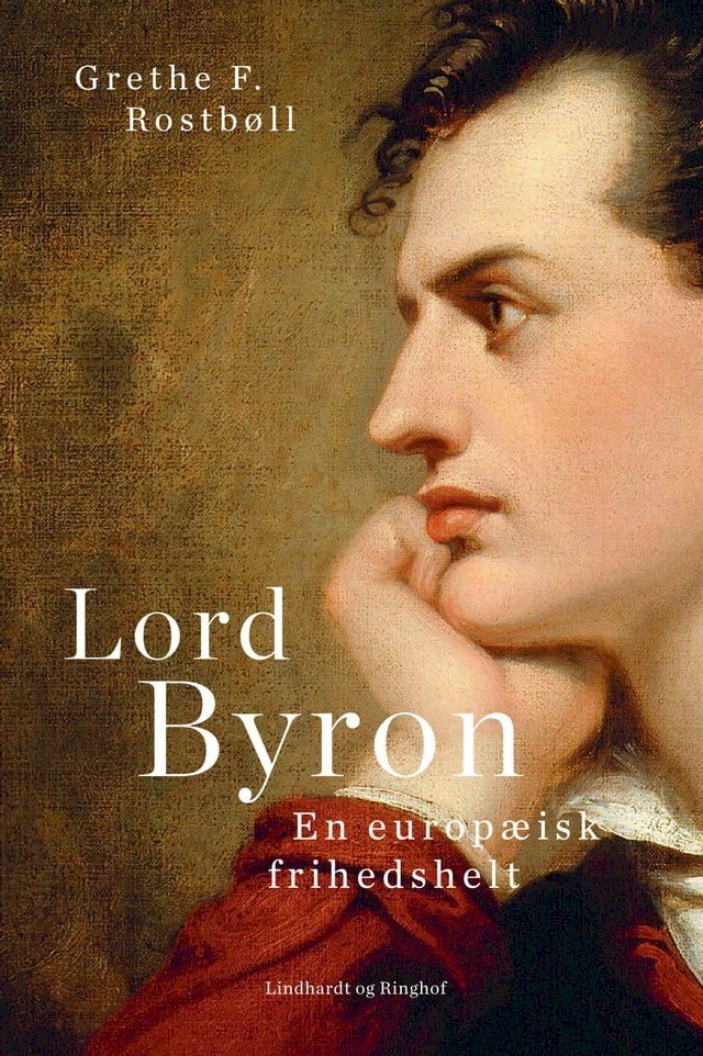  Lord Byron. En europæisk frihedshelt(Kobo/電子書)