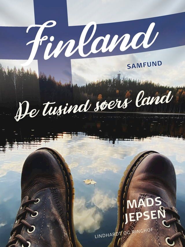  Finland. De tusind S&oslash;ers Land(Kobo/電子書)