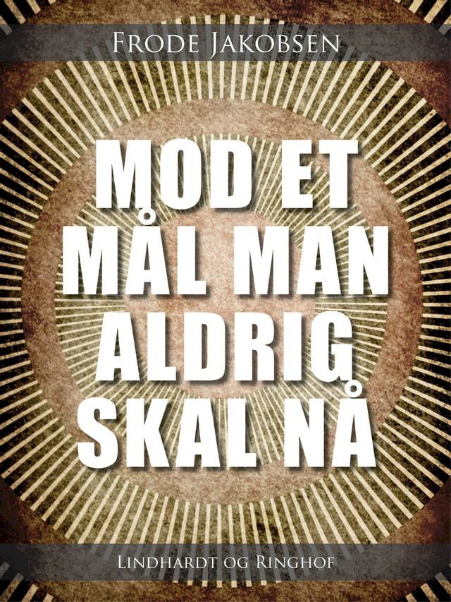  Mod et mål man aldrig skal nå(Kobo/電子書)