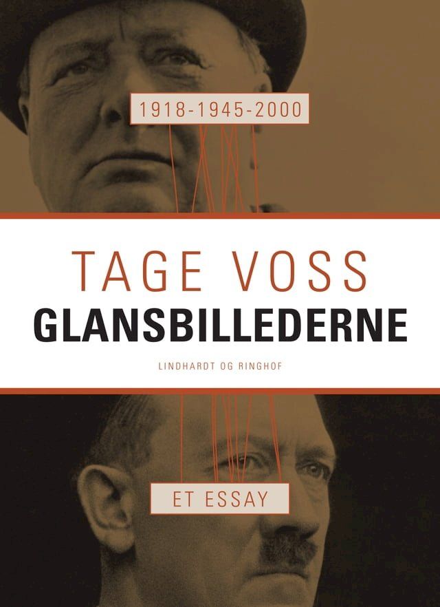  1918 - 1945 - 2000: Glansbillederne. Et essay(Kobo/電子書)