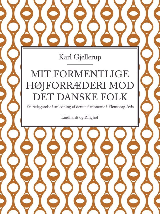  Mit formentlige h&oslash;jforr&aelig;deri mod det danske folk(Kobo/電子書)