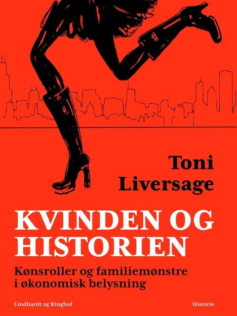 Kvinden og historien. Kønsroller og familiemønstre i økonomisk belysning(Kobo/電子書)