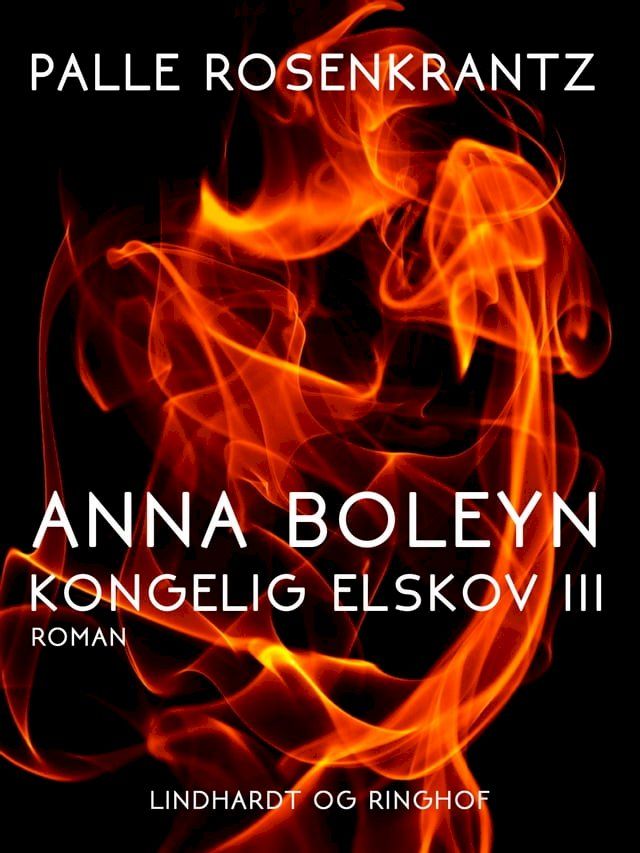  Anna Boleyn: Kongelig elskov III(Kobo/電子書)