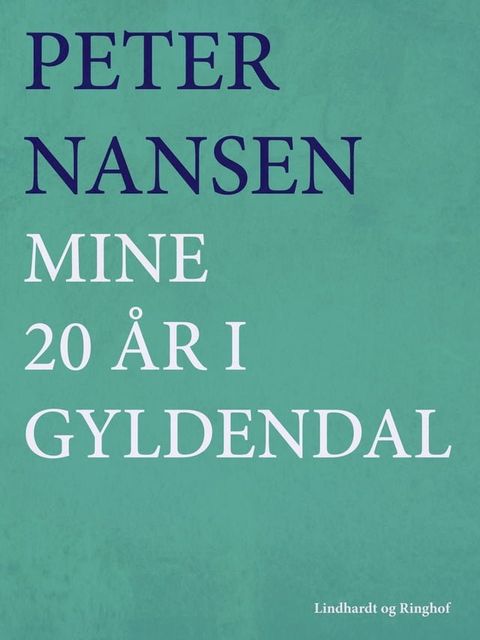 Mine 20 år i Gyldendal(Kobo/電子書)