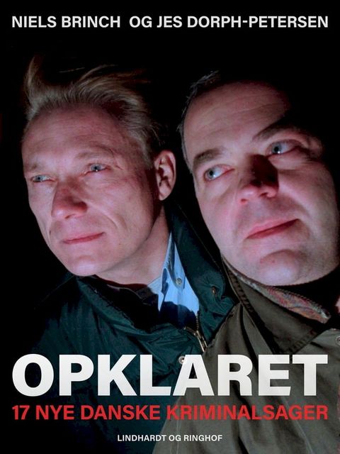 Opklaret: 17 nye danske kriminalsager(Kobo/電子書)