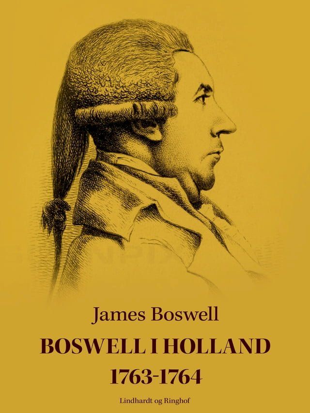  Boswell i Holland 1763-1764(Kobo/電子書)