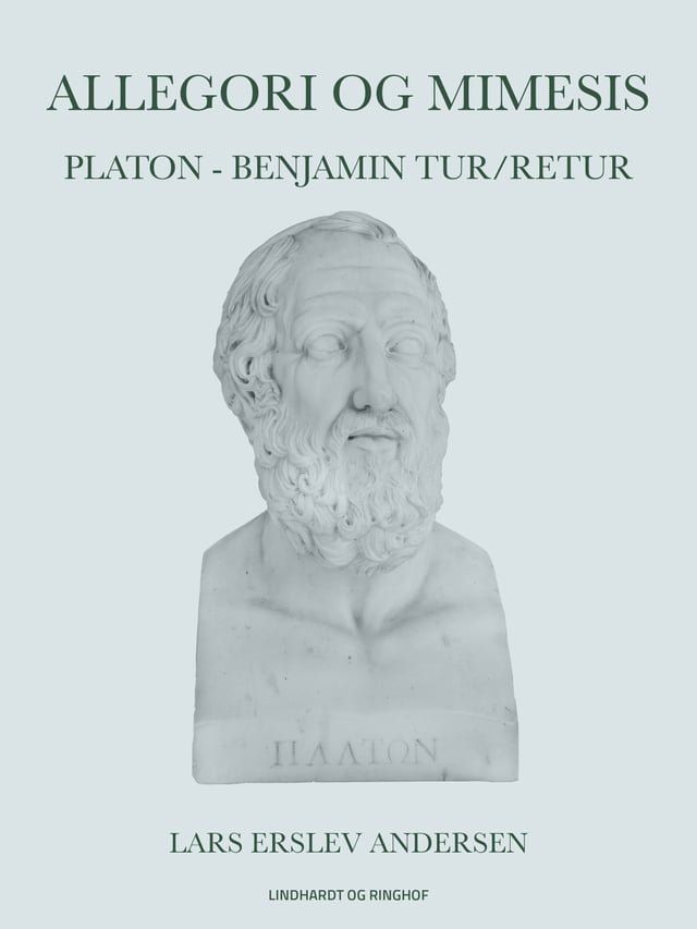  Allegori og mimesis: Platon - Benjamin tur/retur(Kobo/電子書)