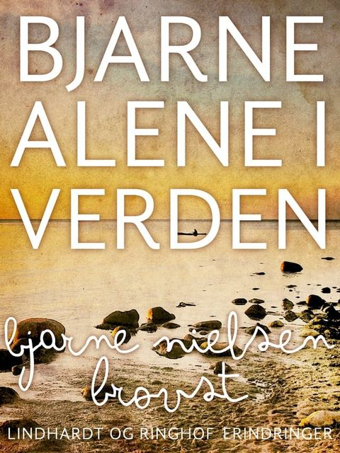 Bjarne alene i verden(Kobo/電子書)