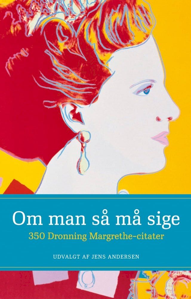  Om man s&aring; m&aring; sige - 350 Dronning Margrethe-citater(Kobo/電子書)