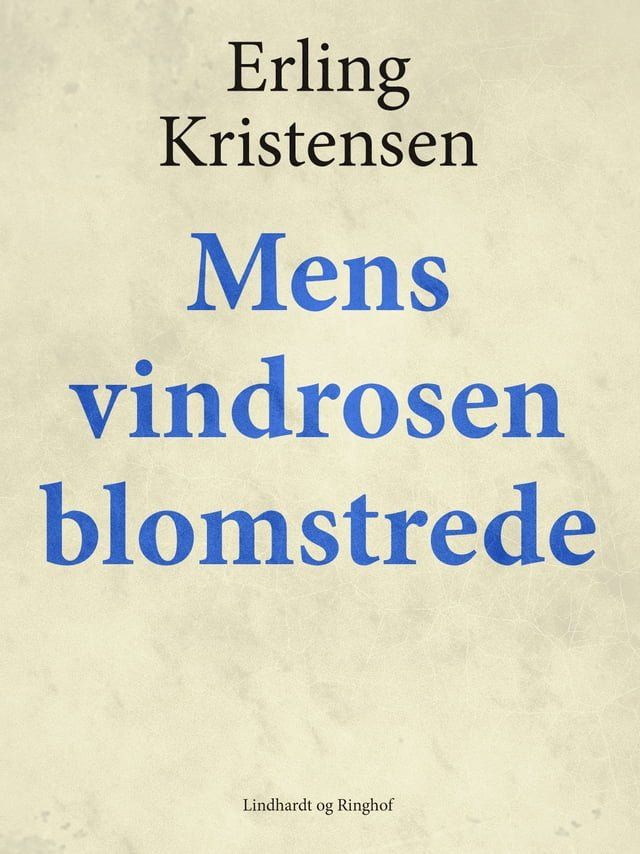  Mens vindrosen blomstrede(Kobo/電子書)