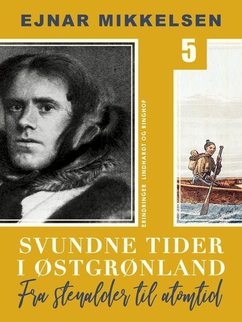 Svundne tider i &Oslash;stgr&oslash;nland. Fra stenalder til atomtid(Kobo/電子書)