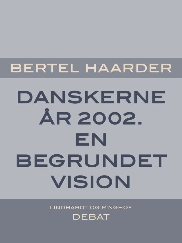  Danskerne år 2002. En begrundet vision(Kobo/電子書)