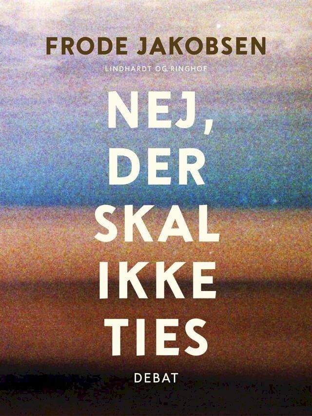  Nej, der skal ikke ties(Kobo/電子書)