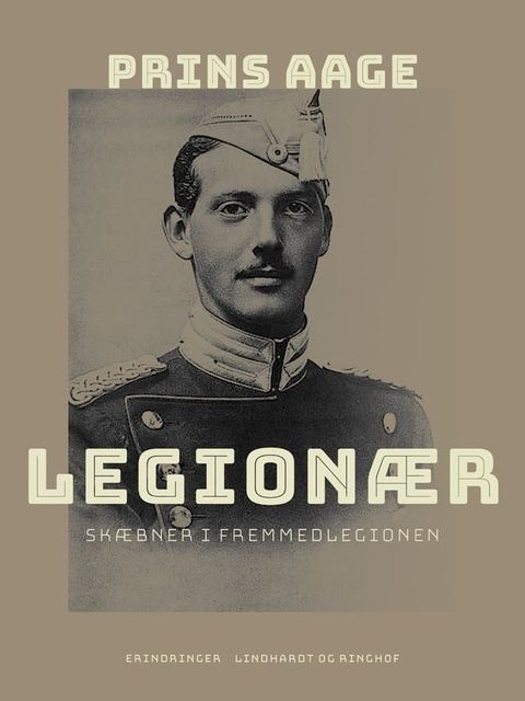 Legionær. Skæbner i Fremmedlegionen(Kobo/電子書)