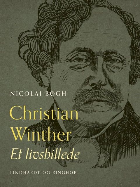 Christian Winther. Et livsbillede(Kobo/電子書)