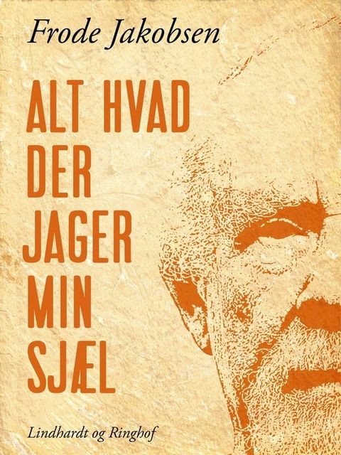 Alt hvad der jager min sjæl(Kobo/電子書)