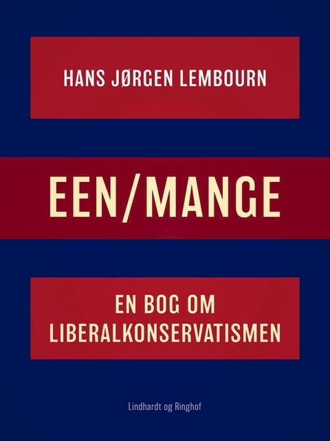 Een/mange. En bog om liberalkonservatismen(Kobo/電子書)