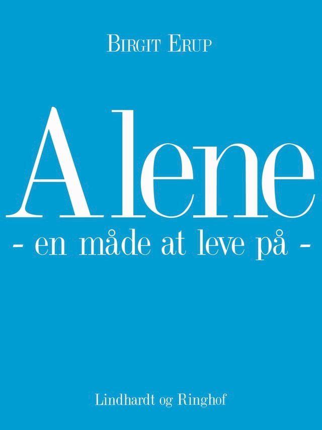  Alene - en måde at leve på(Kobo/電子書)