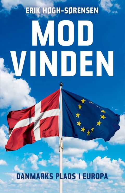 Mod vinden. Danmarks plads i Europa(Kobo/電子書)