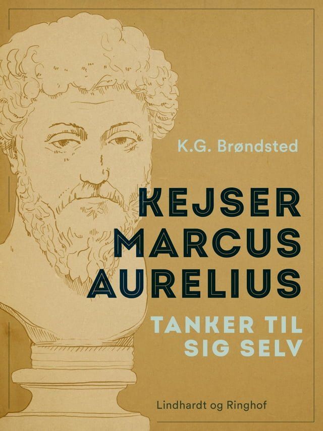  Kejser Marcus Aurelius. Tanker til sig selv(Kobo/電子書)