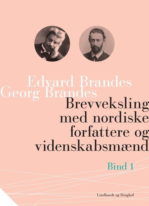 Brevveksling med nordiske forfattere og videnskabsmænd (bind 1)(Kobo/電子書)