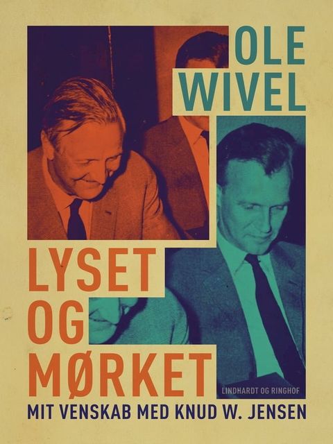 Lyset og m&oslash;rket. Mit venskab med Knud W. Jensen(Kobo/電子書)