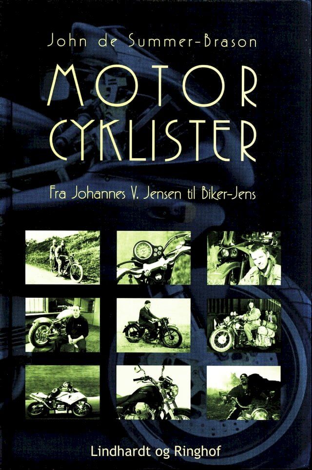  Motorcyklister - fra Johannes V. Jensen til Biker-Jens(Kobo/電子書)