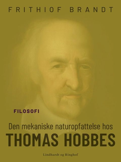 Den mekaniske naturopfattelse hos Thomas Hobbes(Kobo/電子書)