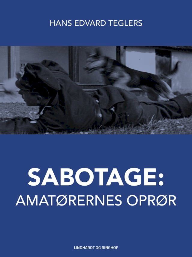  Sabotage. Amatørernes oprør(Kobo/電子書)