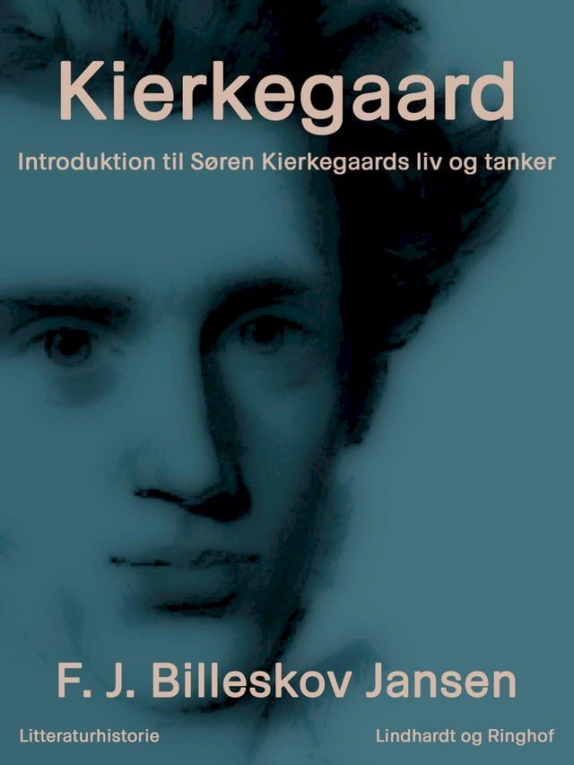  Kierkegaard. Introduktion til Søren Kierkegaards liv og tanker(Kobo/電子書)