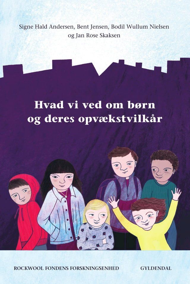  Hvad vi ved om børn og deres opvækstvilkår(Kobo/電子書)