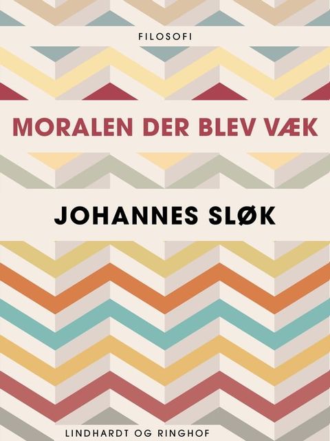 Moralen der blev v&aelig;k(Kobo/電子書)