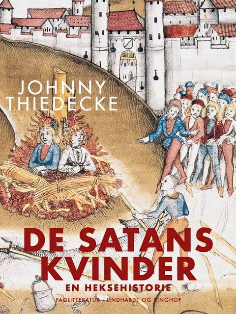 De Satans kvinder. En heksehistorie(Kobo/電子書)