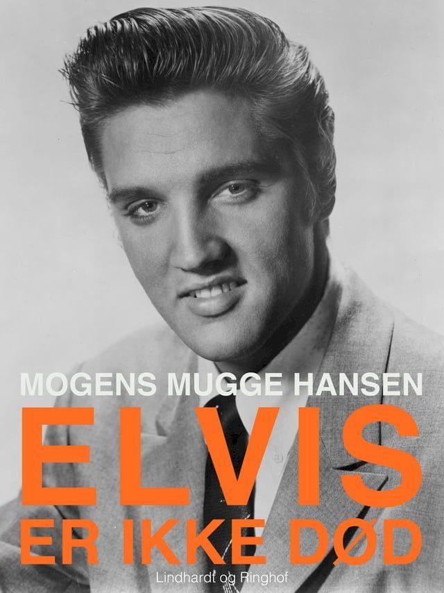  Elvis – er ikke d&oslash;d. Et mindealbum(Kobo/電子書)