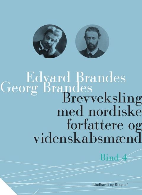 Brevveksling med nordiske forfattere og videnskabsmænd (bind 4)(Kobo/電子書)