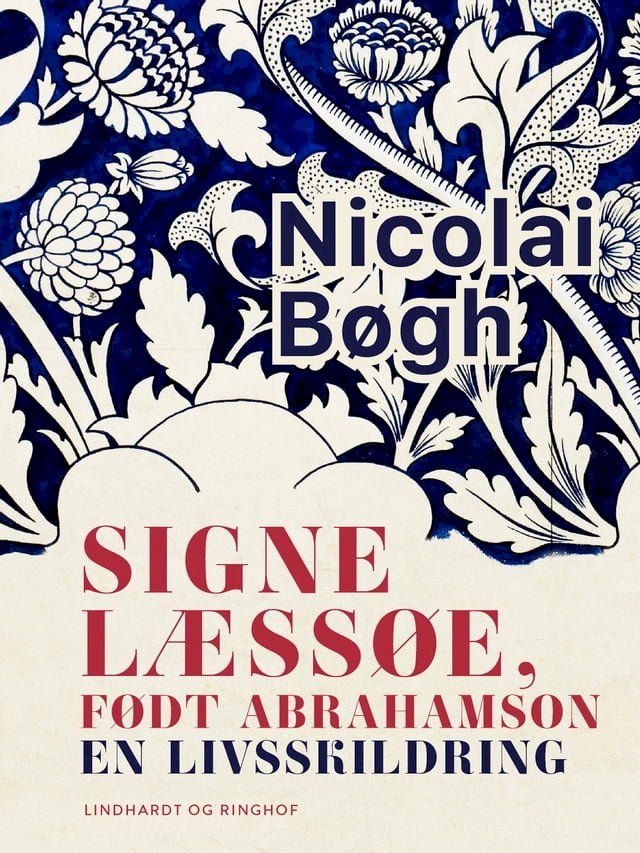  Signe Læssøe, født Abrahamson. En livsskildring(Kobo/電子書)