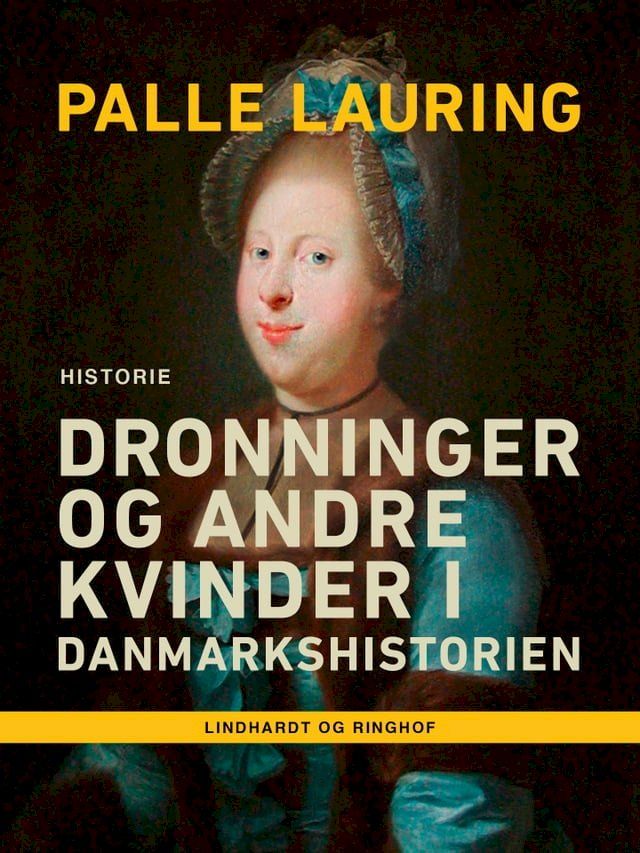  Dronninger og andre kvinder i Danmarkshistorien(Kobo/電子書)