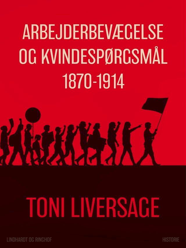  Arbejderbevægelse og kvindespørgsmål 1870-1914(Kobo/電子書)