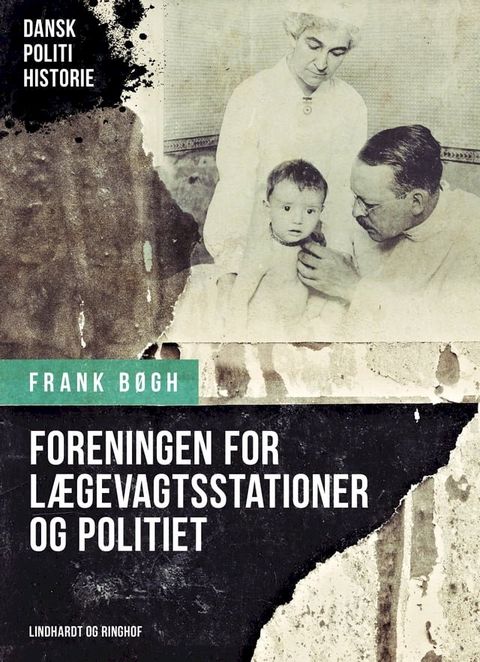 Foreningen for Lægevagtsstationer og politiet(Kobo/電子書)