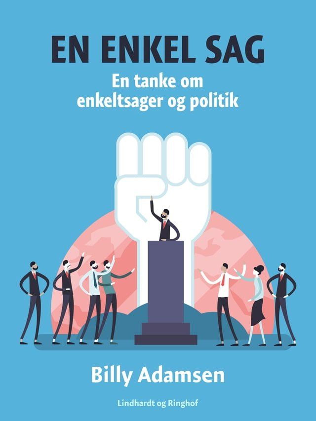  En enkel sag. En tanke om enkeltsager og politik(Kobo/電子書)